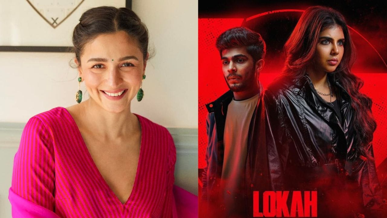 Lokah Movie: ‘ഞാൻ സ്നേഹവും പിന്തുണയും പ്രകടിപ്പിക്കാൻ ആഗ്രഹിക്കുന്ന ചിത്രം’; ‘ലോക’യെ പ്രശംസിച്ച് ആലിയ ഭട്ട്