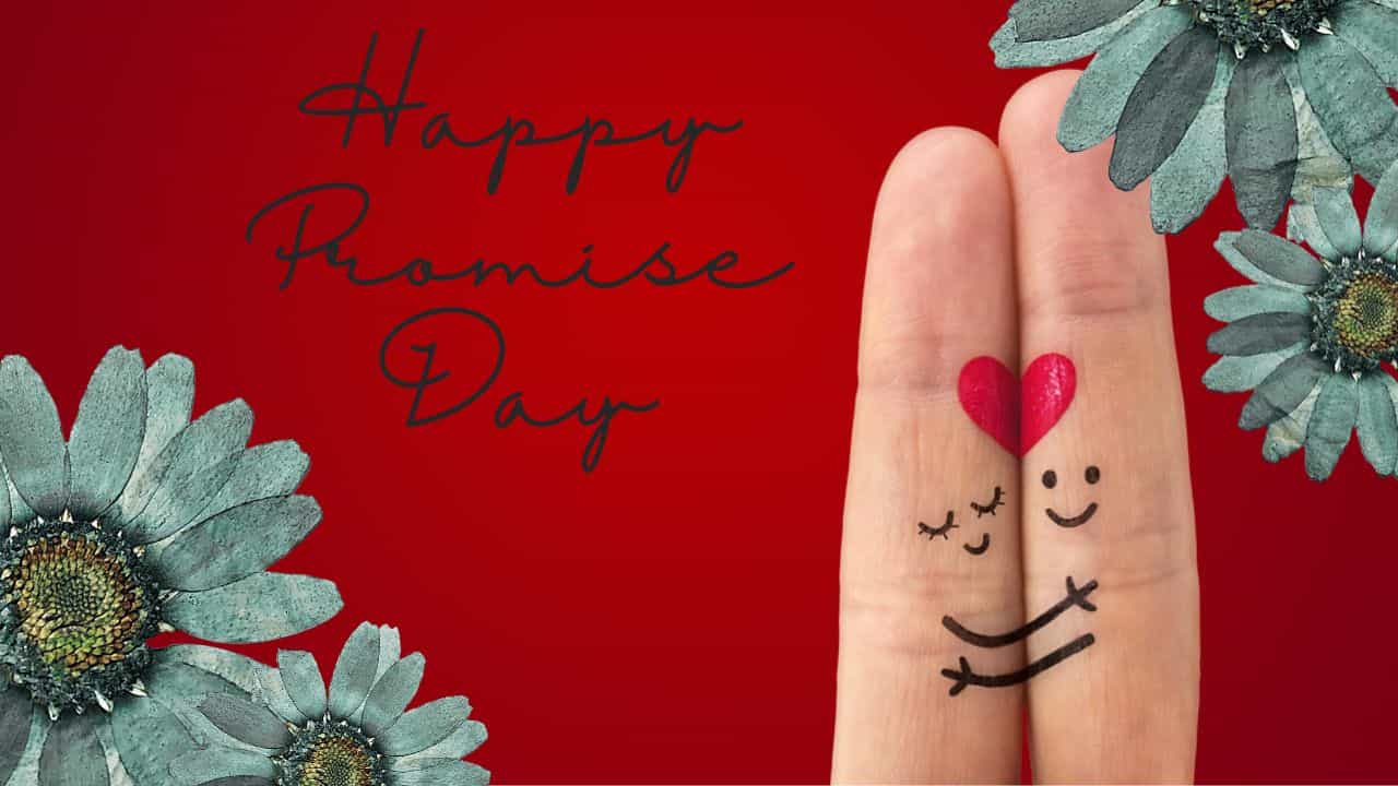Promise Day 2026: നിഴലായി കൂടെയുണ്ടാകാം; പ്രിയപ്പെട്ടവർക്കായി ഇതാ പ്രോമിസ് ഡേ ആശംസകൾ
