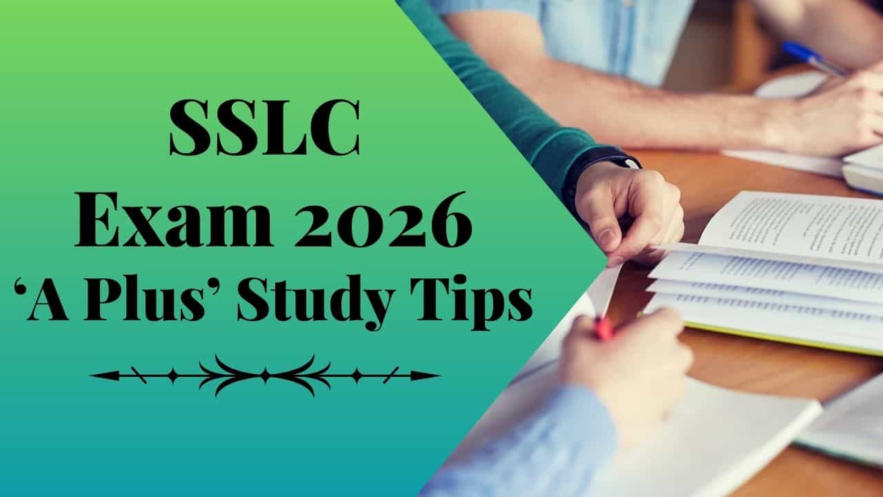 SSLC Exam 2026: പഠിക്കാൻ ഇനിയുമുണ്ട് സമയം; എസ്എസ്എൽസി പരീക്ഷയിൽ വിജയിക്കാൻ ഇതാ ഒരു ഷോർട്ട് കട്ട് ട്രിക്ക്
