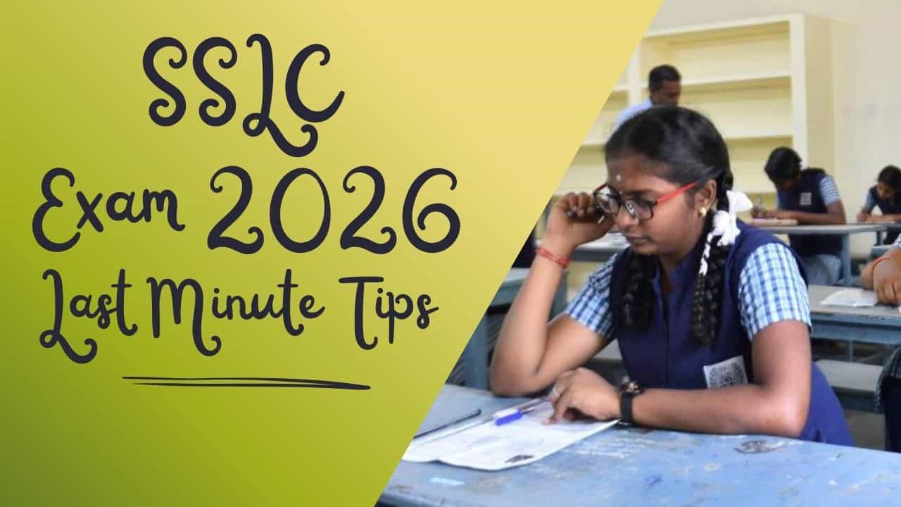 SSLC Exam 2026: എസ്എസ്എൽസി പരീക്ഷ; ടെൻഷൻ വേണ്ട റിസൾട്ട് തിളങ്ങും, ഇതാ ലാസ്റ്റ് മിനിറ്റ് മാജിക്