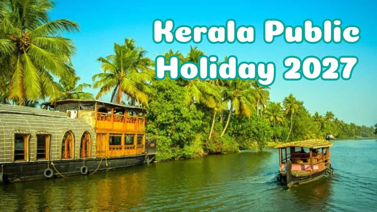 Public Holidays List 2027: 2027-ൽ എത്ര പൊതു അവധികളുണ്ട്? അടുത്ത വർഷത്തെ പൊതു അവധി ദിനങ്ങൾ പ്രഖ്യാപിച്ച് സർക്കാർ Public Holidays List 2027: 2027-ൽ എത്ര പൊതു അവധികളുണ്ട്? അടുത്ത വർഷത്തെ പൊതു അവധി ദിനങ്ങൾ പ്രഖ്യാപിച്ച് സർക്കാർ